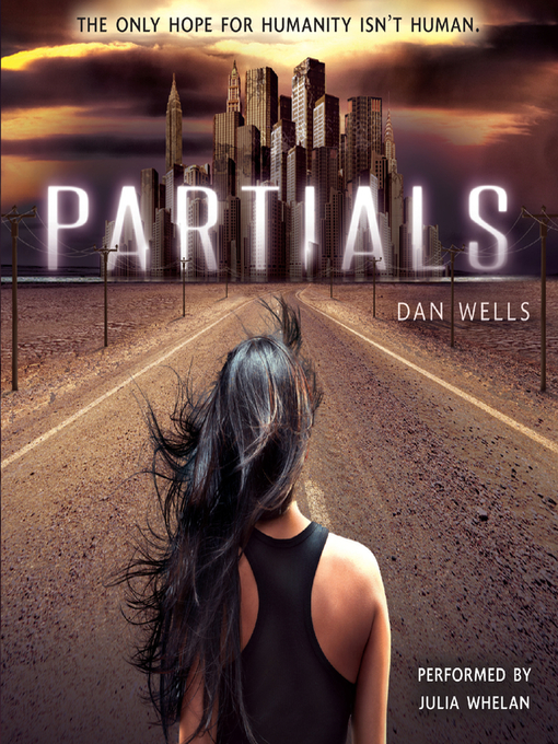 Title details for Partials by Dan Wells - Available